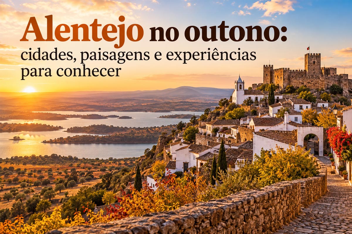 Alentejo no outono: cidades, paisagens e experiências para conhecer