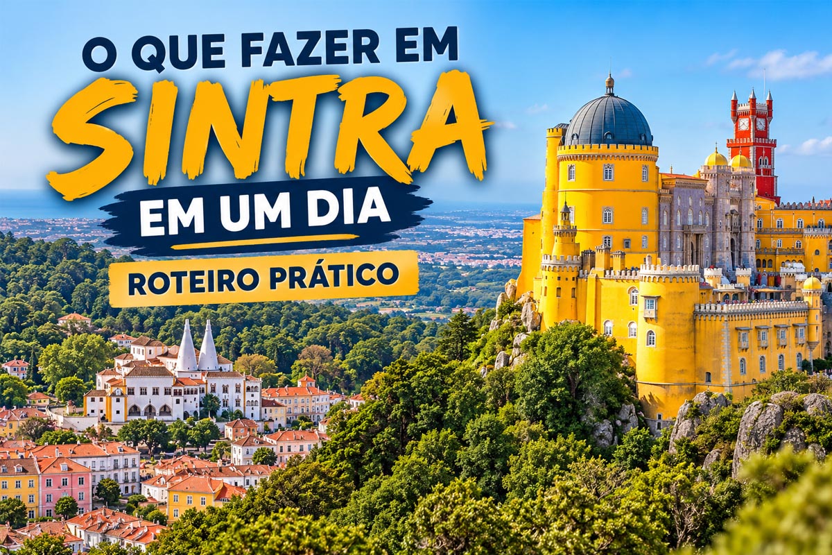 O que fazer em Sintra em um dia: roteiro prático